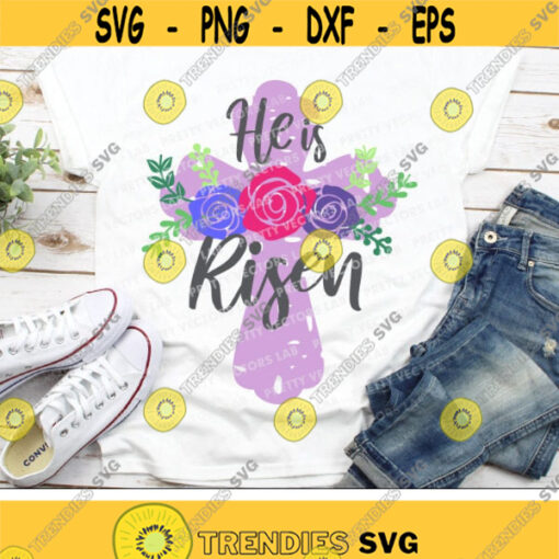 He is Risen Svg Floral Cross Svg Easter Svg Dxf Eps Png Religious Quote Svg Easter Cut Files Christian Shirt Design Silhouette Cricut Design 1415 .jpg