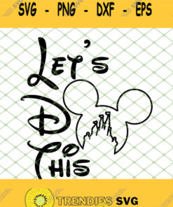 Head Mickey Castle Lets Do This SVG PNG DXF EPS 1