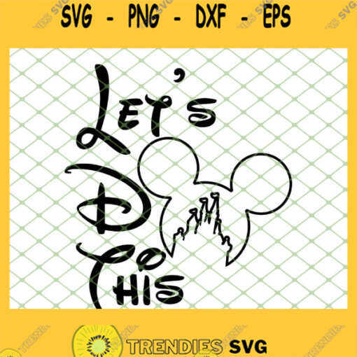 Head Mickey Castle Lets Do This SVG PNG DXF EPS 1