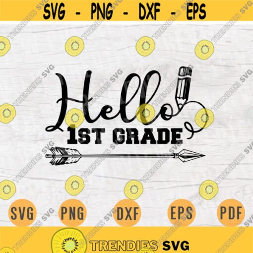Hello 1st Grade SVG School Kindergarten Svg Cricut Files School Decal INSTANT DOWNLOAD Cameo Prek Shirt Kindergarten Iron On Transfer n697 Design 739.jpg
