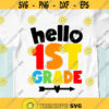 Hello 1st grade SVG Hello first grade SVG 1st grade shirt First day of schoool Back to school