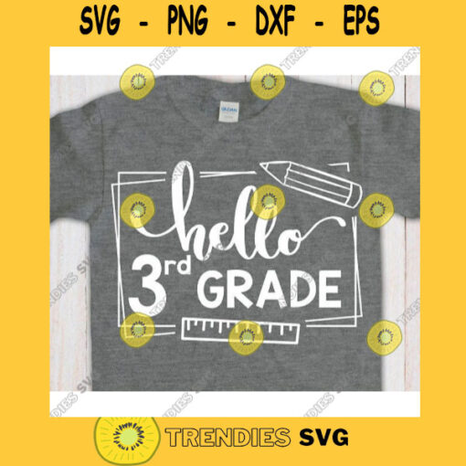 Hello 3rd grade svgThird grade svgFirst day of school svgBack to school svg shirtHello third grade svgThird grade clipart
