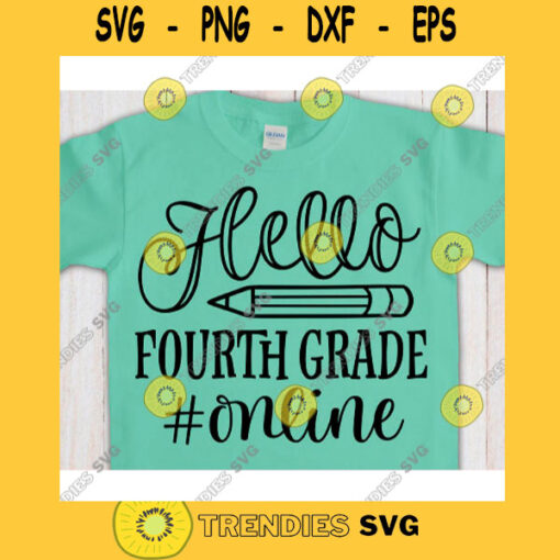 Hello 4th grade online svgFourth grade svgFirst day of school svgBack to school svg shirtHello fourth grade svgFourth grade clipart