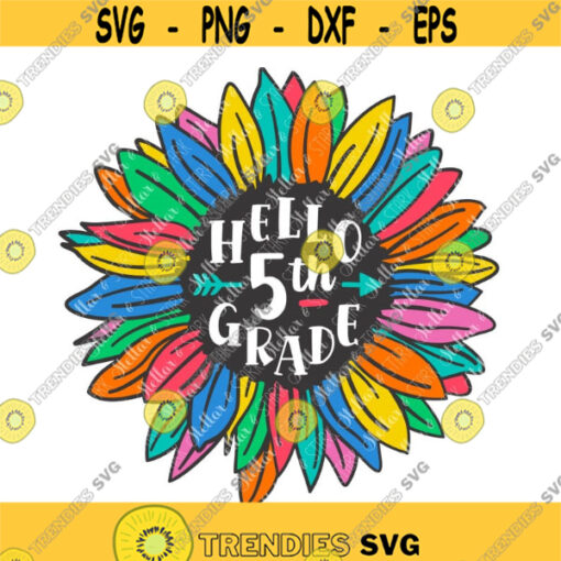 Hello 5th Grade Sunflower Svg Back to School Svg School Svg Sunflower Svg Flower Svg Girl Svg Female Svg Fifth Grade Svg Design 236 .jpg