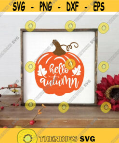 Hello Autumn svg, Pumpkin svg, Leaves svg, Fall Sign svg, Autumn svg, Decor svg, dxf, png, Printable, Cut File, Cricut, Silhouette, Download Design -1164
