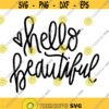 Hello Beautiful Hand Lettered Decal Files cut files for cricut svg png dxf Design 341
