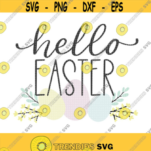 Hello Easter SVG Easter Sign SVG Easter Eggs Svg Happy Easter Svg Easter Svg Easter Decor Svg Hello Spring Svg Spring Easter Sign Svg Design 346