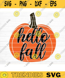 Hello Fall Sign Svg Cut File, Vector Printable Clipart Cut File, Fall Quote, Thanksgiving Quote, Autumn Quote Bundle Design -1000