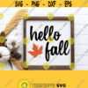 Hello Fall Svg Cut File Fall Svg For Shirts Autumn Svg Files for Cricut and Silhouette Digital Cut File Instant Download PngDxfEpsPdf Design 506