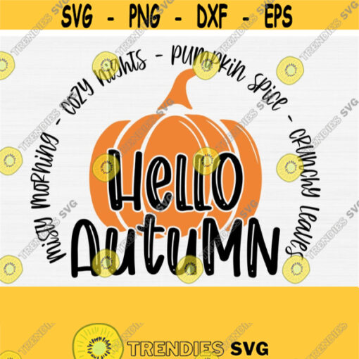 Hello Fall Svg Hello Autumn Svg Cut FileFall Shirt Designs Pumpkin Spice Svg Fall Things SvgPngEpsDxfPdf Digital Instant Download Design 308