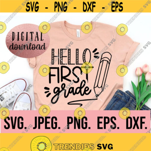 Hello First Grade SVG Hello Grade 1 Instant Download Cricut File Back To School PNG Grade One Teacher SVG First Day of School Design 931
