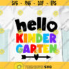 Hello Kindergarten SVG Kindergarten shirt svg Hello Kinder Back to school SVG