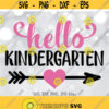 Hello Kindergarten SVG Kindergarten svg Kindergartner svg Girl Back To School svg Girls Shirt Design First Day Of Kindergarten svg Design 315