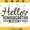 Hello Kindergarten Svg Hello School Svg Back To School Svg Kindergarten Shirt Svg Kindergartener Svg Hello School Shirt Svg for School.jpg