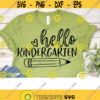 Hello Kindergarten svg Back to school kindy svg school svg teacher svg teacher school shirt design school clipart cameo cricut