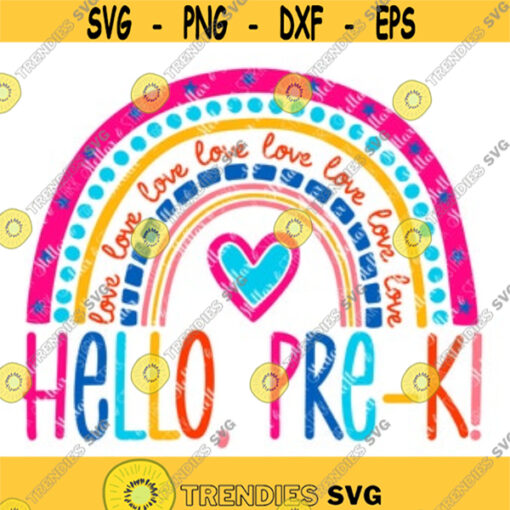 Hello Pre K Rainbow SVG Pre Kindergarten Back to School SVG Heart SVG Hello Svg Rainbow Heart Svg Back to School Cutting File Design 19.jpg