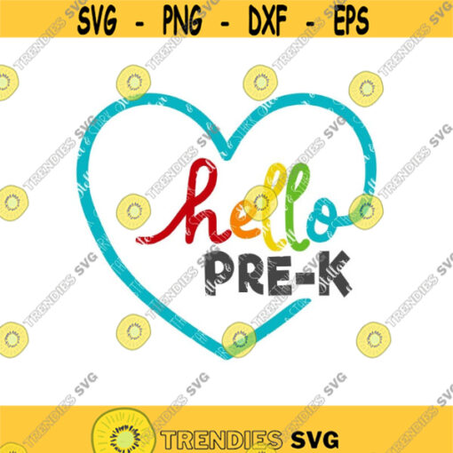 Hello Pre KSVG School Svg Back to School SVG Heart SVG Hello Svg Back to School Clip Art Back to School Cutting File Design 106 .jpg