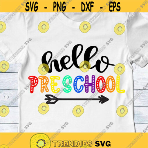 Hello Preschool SVG Frist day of school SVG Back to school SVG Preschool shirt cut files