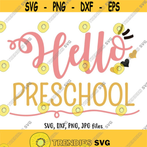 Hello Preschool SVG Girl Hello Pre School svg Cute Heart Back To School svg Girls Shirt Design First Day Of Preschool Preschooler svg Design 668