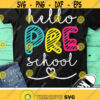 Hello Preschool Svg Back To School Svg Teacher Svg Dxf Eps School Shirt Design Pre K First Day of School Cut Files Silhouette Cricut Design 965 .jpg