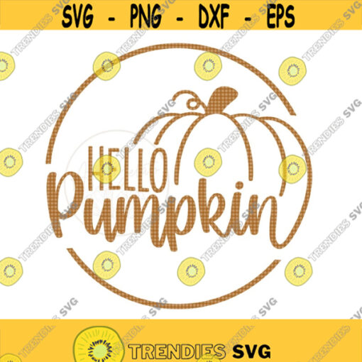 Hello Pumpkin Circle Sign SVG Hello Pumpkin Svg Happy Thanksgiving Svg Pumpkin Svg Autumn Svg Fall Decor Fall Circle Door Sign SVG Design 481