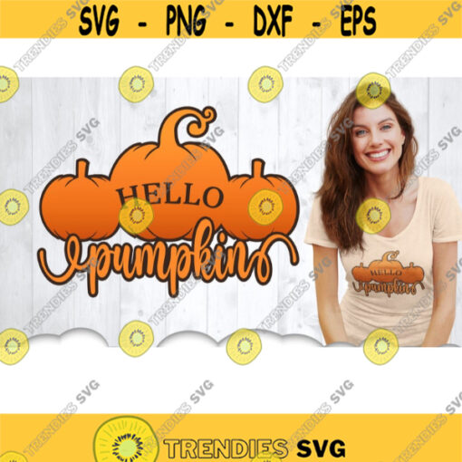 Hello Pumpkin SVG Fall Pumpkin Svg Files For Cricut Fall Svg Pumpkin Clipart Fall Shirt Svg Hello Pumpkin Fall Iron On Transfer .jpg
