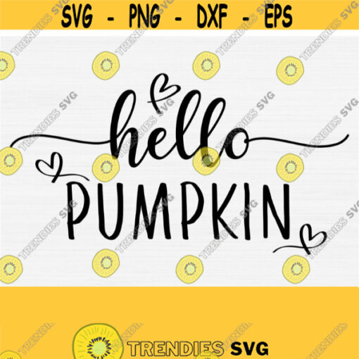 Hello Pumpkin with Handdrawn Heart Svg Files Autumn Fall Png Eps Dxf Pdf Vector Clipart Pumpkin Spice Svg Happy Fall SvgHello Fall Design 500