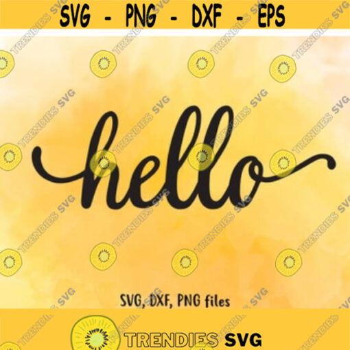 Hello SVG File Hello DXF Hello Cut File Hello clip art Hello PNG Hello Cricut Hello Silhouette Hello swash design Instant download Design 31