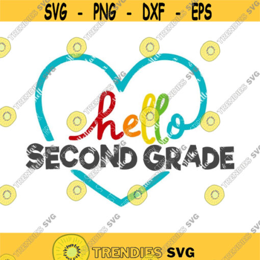 Hello Second Grade SVG 2nd Grade Svg Back to School SVG Heart SVG Hello Svg Back to School Clip Art Back to School Cutting File Design 102 .jpg