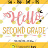 Hello Second Grade SVG Hello 2nd Grade Hello School svg Girl Back To School svg Girls Shirt Design First Day Of School 2nd Grader svg Design 702