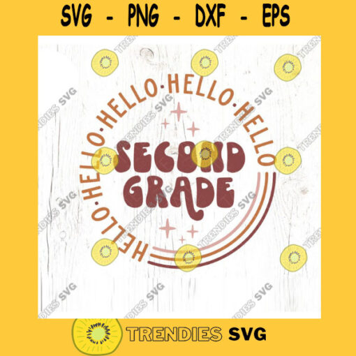 Hello Second Grade SVG cut file Retro back to school svg retro 2nd grade svg shirt first day school svg Commercial Use Digital File