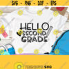 Hello Second Grade Svg Eps Dxf Png PDF Cutting Files For Silhouette Cameo Cricut First Day of School Back to School Svg School Spirit Svg Design 716