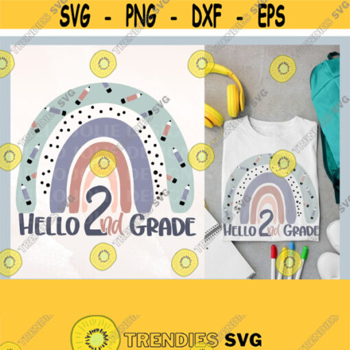 Hello Second Grade svg First Day of School svg Second Grade svg Second Grade Rainbow 2nd Grade svg png cutfiles for Cricut