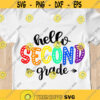 Hello Second grade SVG First day of school SVG Back to school SVG 2nd Grade shirt cut files