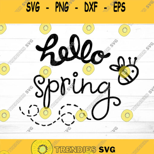 Hello Spring SVG Spring svg spring holiday svg bee svg file cute spring Svg File hello spring clipart cute spring svg spring clipart
