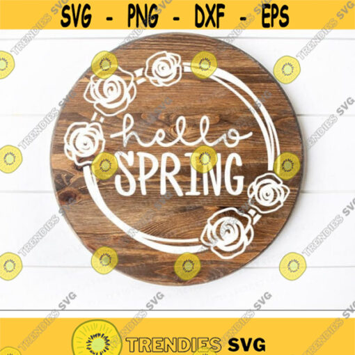 Hello Spring Svg Spring Quote Svg Farmhouse Sign Cut Files Spring Flowers Svg Dxf Eps Png Welcome Spring Sign Svg Cricut Silhouette Design 3124 .jpg