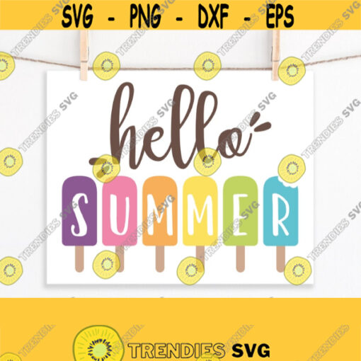 Hello Summer SVG. Cute Printable Popsicle Hello Summer Sign PNG. Beach Cut Files for Cutting Machine. Digital Vector DXF Instant Download Design 723