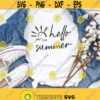 Hello Summer Svg Summer Svg Files Vacation Svg Summer Quotes and Sayings Svg Summer Shirt Design Svg Png Eps Dxf Files Instant Download Design 156