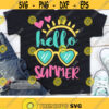 Hello Summer Svg Vacation Svg Summer Saying Svg Dxf Eps Png Kids Svg Girl Clipart Beach Svg Last Day Of School Svg Silhouette Cricut Design 2516 .jpg