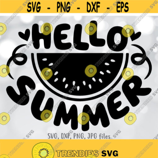 Hello Summer svg Kids Summer svg Summer Vacation svg Beach Life svg Summer shirt design Last Day of School svg Watermelon svg Design 597