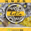 Hello Sunflowers Svg Welcome Round Sign Cut Files Fall Farmhouse Svg Dxf Eps Png Door Hanger Svg Floral Porch Svg Silhouette Cricut Design 3204 .jpg