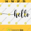 Hello Svg Files for Welcome Front Door Farmhouse Sign and Cricut Cutting Machines Files Greeting Doormat SvgPngEpsDxfPdf Vector Svg Design 750