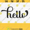 Hello Svg Hello Png Hello Sign Svg Instant Digital Download Design 776