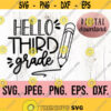 Hello Third Grade SVG Hello Grade 3 Instant Download Cricut File Back To School Grade Three Teacher SVG First Day of School Design 539