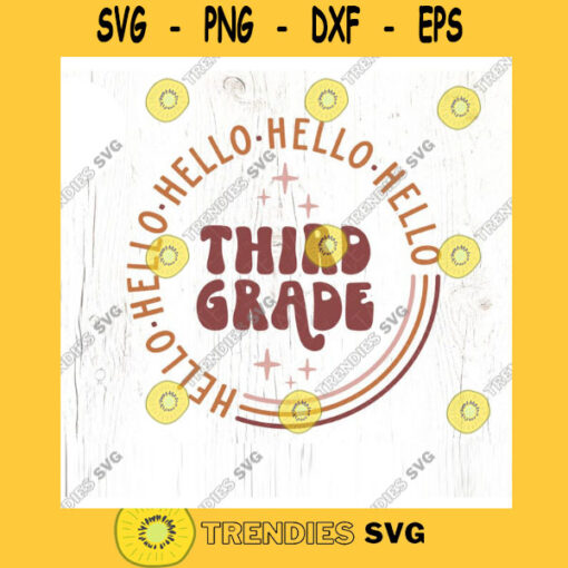 Hello Third Grade SVG cut file Retro back to school svg retro 3rd grade svg shirt first day school svg Commercial Use Digital File