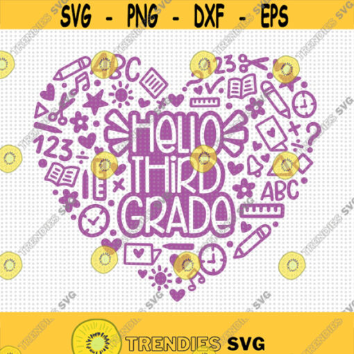 Hello Third Grade Svg Hello 3rd Grade Heart Svg 3rd Grader Shirt Svg Back to School Svg First Day of School Svg Teacher Svg School Svg Design 221