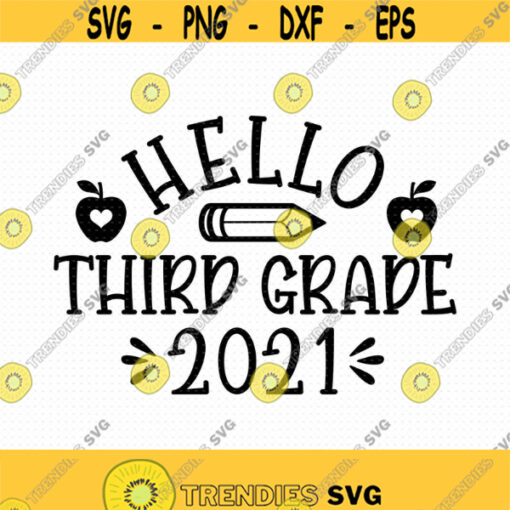 Hello Third Grade Svg Png Eps Pdf Files Third Grade Svg First Day Of School Svg Back To School Svg Design 134