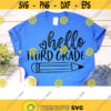 Hello Third Grade svg Back to school 3rd grade svg school svg teacher svg teacher school shirt design school clipart cameo cricut