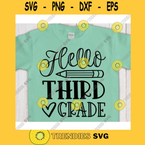 Hello Third Grade svg3rd grade shirt svgBack to School cut fileFirst day of school svg for cricutThird grade quote svg