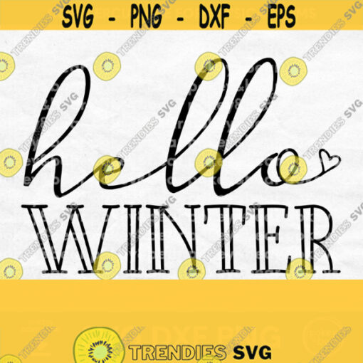 Hello Winter Svg Winter Sign Svg Holiday Mug Svg Holiday Shirt Designs Holiday Shirt Svg Winter Saying Png Christmas Decal Svg Design 386